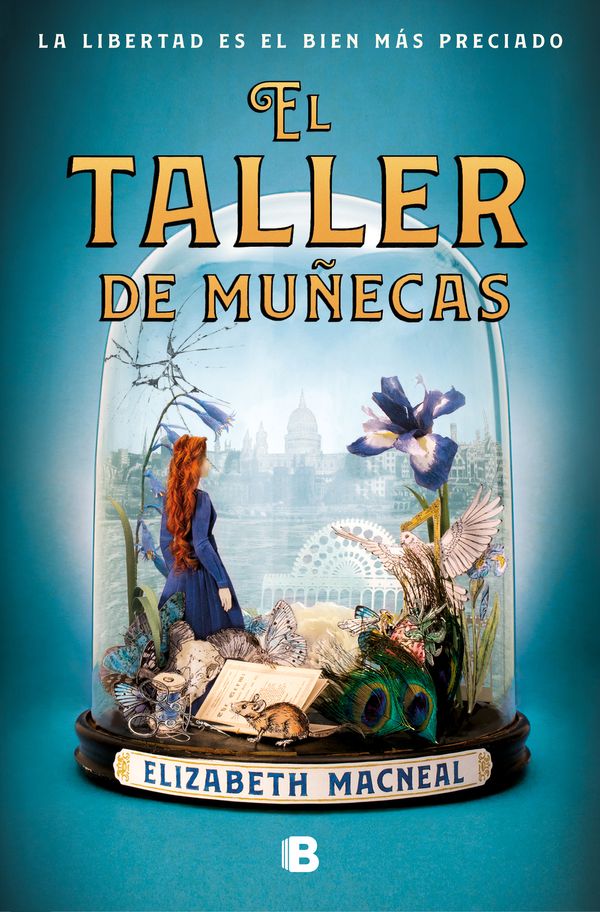 Cover Art for 9788466666305, El Taller de Las Munecas / The Doll Factory by Elizabeth Macneal