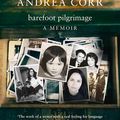 Cover Art for 9780008321321, Barefoot Pilgrimage by Andrea Corr