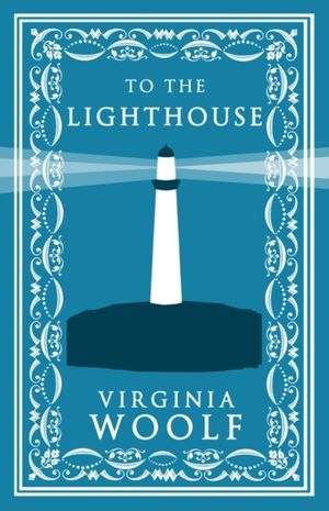 Cover Art for 9781847496577, To the Lighthouse (Evergreens) (Alma Classics Evergreens) by Virginia Woolf