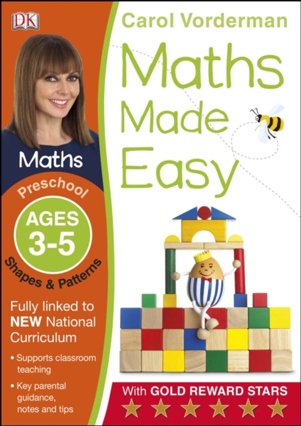 Cover Art for 9781409344889, Maths Made Easy Shapes And Patterns Preschool Ages 3-5 (Carol Vorderman's Maths Made Easy) by Carol Vorderman