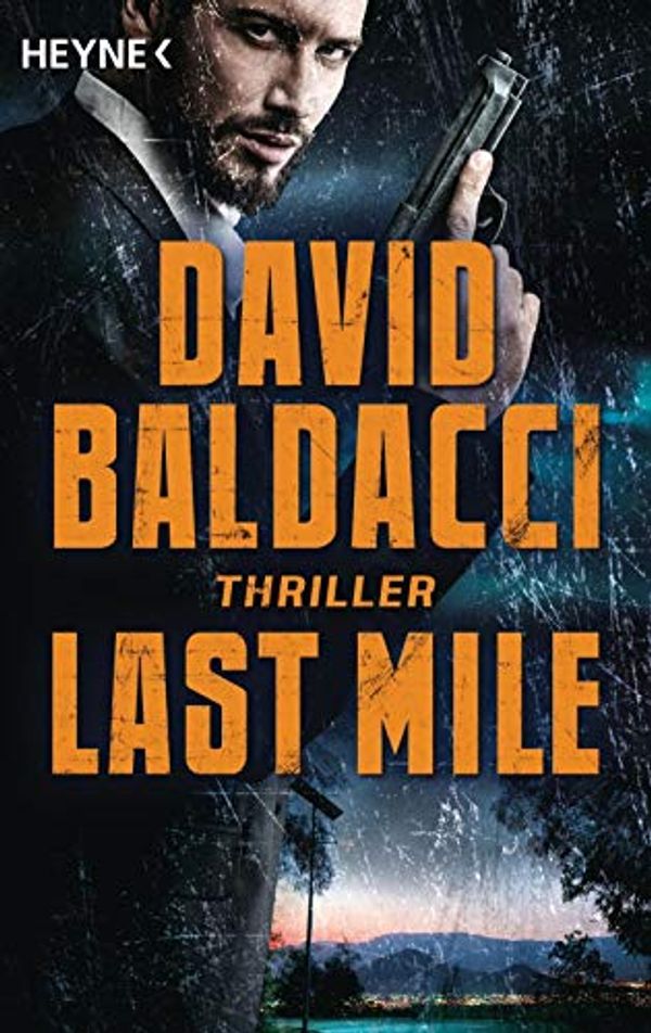 Cover Art for 9783453439498, Last Mile: Thriller by David Baldacci