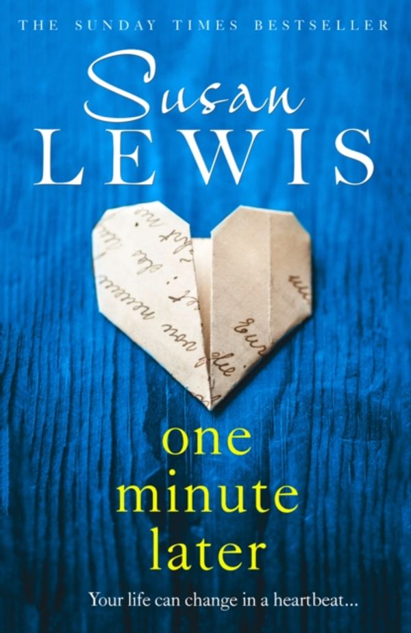 Cover Art for 9780008286736, One Minute Later by Susan Lewis