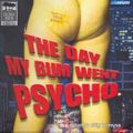 Cover Art for 9781740933070, The Day My Bum Went Psycho by Andy Griffiths, Stig Wemyss