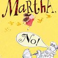 Cover Art for 9781405249119, Martha, No! by Edward Hardy