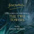 Cover Art for 9780008487287, The Two Towers (The Lord of the Rings, Book 2) by J. R. R. Tolkien, Andy Serkis