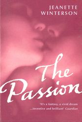 Cover Art for 9780099734413, The Passion by Jeanette Winterson