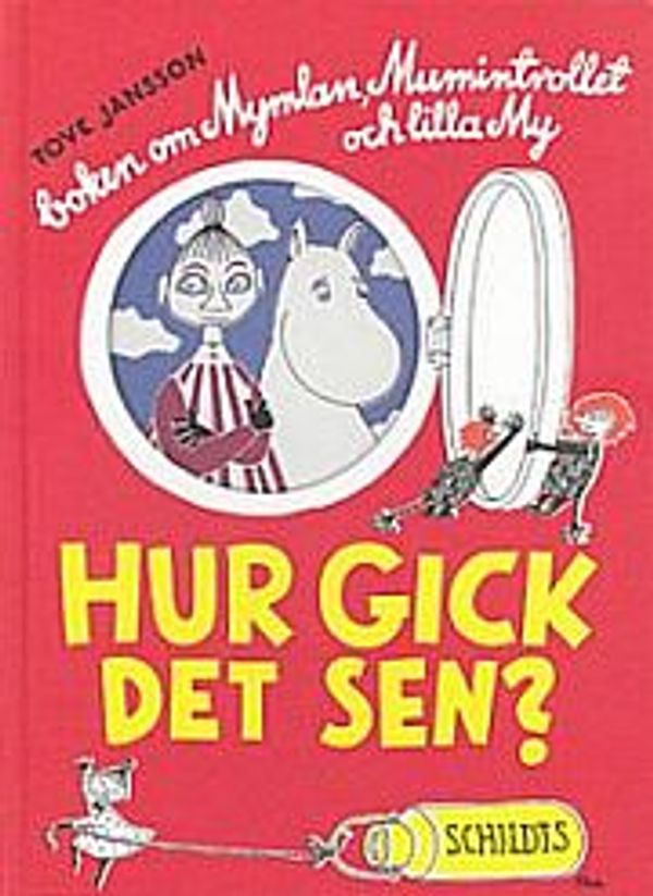 Cover Art for 9789515003492, Hur gick det sen? by Tove Jansson