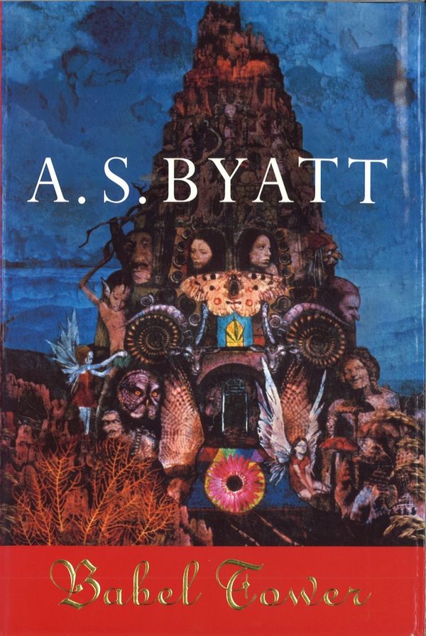 Cover Art for 9780701137182, Babel Tower by A S. Byatt