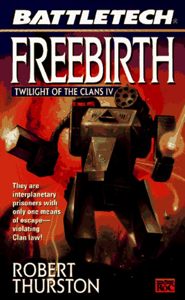 Cover Art for 9780451456656, Freebirth: Twilight of the Clans IV by Robert Thurston