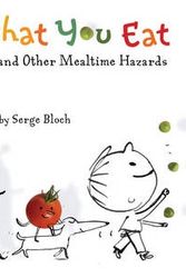 Cover Art for 9781402771309, You are What You Eat by Serge Bloch