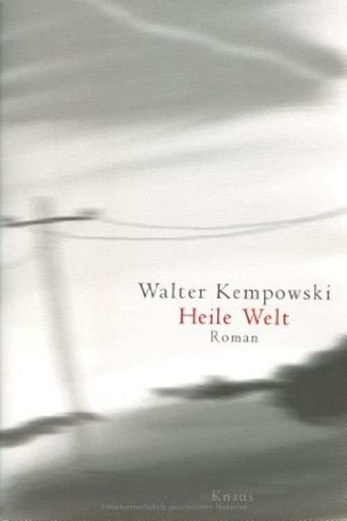 Cover Art for 9783813500516, Heile Welt: Roman (German Edition) by Walter Kempowski