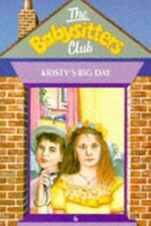 Cover Art for B01LP623PW, Kristy's Big Day (Babysitters Club) by Ann M. Martin (1990-02-16) by Ann M. Martin