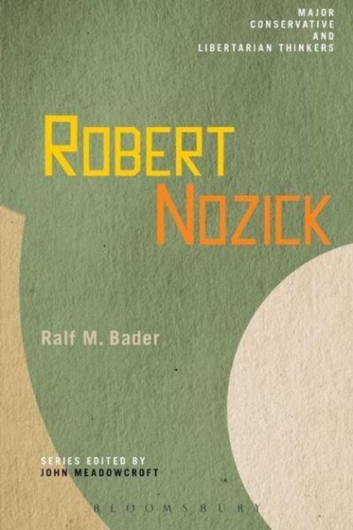 Cover Art for 9780826424297, Robert Nozick by Ralf M. Bader