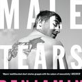Cover Art for 9781526611321, Male Tears by Benjamin Myers