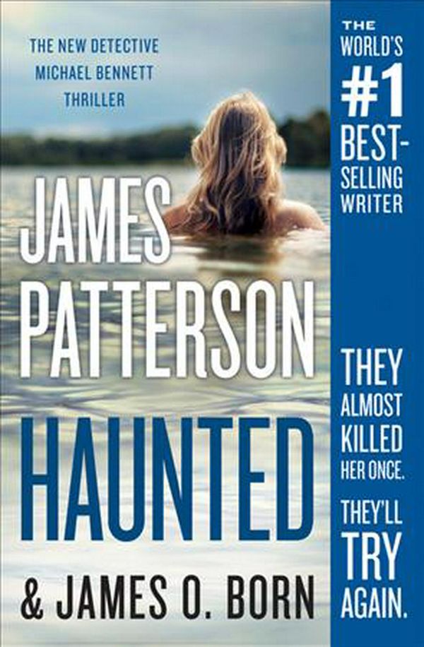 Cover Art for 9781538760673, Haunted (Michael Bennett) by James Patterson, James O. Born