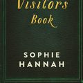 Cover Art for 9781908745521, The Visitors Book by Sophie Hannah