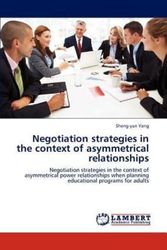 Cover Art for 9783659254451, Negotiation Strategies in the Context of Asymmetrical Relationships by Yang Sheng-yun