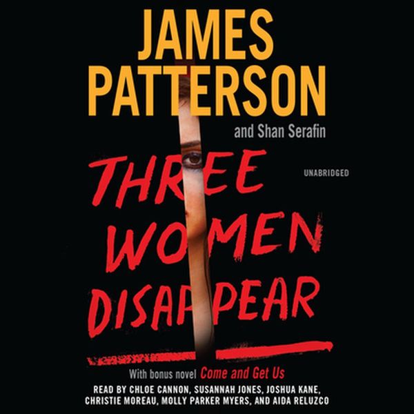 Cover Art for 9781549101977, Three Women Disappear by James Patterson