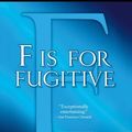 Cover Art for 9781250025432, "F" Is for Fugitive by Sue Grafton
