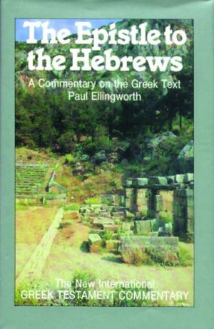 Cover Art for 9780853645344, Epistle to the Hebrews by Paul Ellingworth