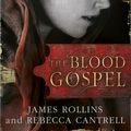 Cover Art for 9781409146391, The Blood Gospel by James Rollins