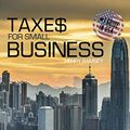 Cover Art for 9781802128796, Taxes for Small Business: The First Guide in the USA to Understanding Taxes for LLC and Sole Proprietorship Even If You've Never Submitted Tax Return Before; BONUS: 3 Tips to Reduce Taxes Legally by Henry Ramsey