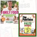 Cover Art for 9786674050541, Pete Evans Family Food Journal and Book Collection - 130 Delicious Paleo Recipes for Every Day, The not so Pointless Paleo 2 Books Bundle by Pete Evans