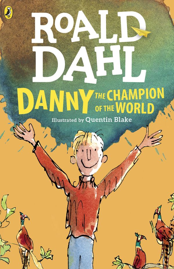 Cover Art for 9780142410332, SE Danny, the Champion of the World by Roald Dahl