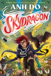 Cover Art for 9781760876364, Skydragon: Skydragon 1 by Anh Do