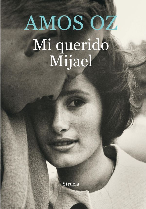 Cover Art for 9788416638024, Mi querido Mijael by Amos Oz