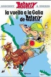 Cover Art for 9789504945840, La vuelta a la Galia de Asterix by Goscinny