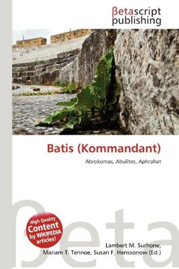 Cover Art for 9786137504307, Batis (Kommandant) by Lambert M. Surhone