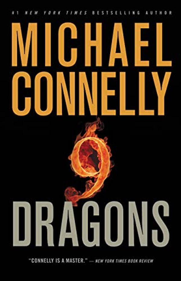 Cover Art for B002ZFOM52, Nine Dragons (A Harry Bosch Novel Book 14) by Michael Connelly