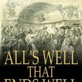 Cover Art for 9781775413165, All's Well That Ends Well by William Shakespeare