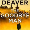 Cover Art for 9780008303785, The Goodbye Man (Colter Shaw Thriller) by Jeffery Deaver