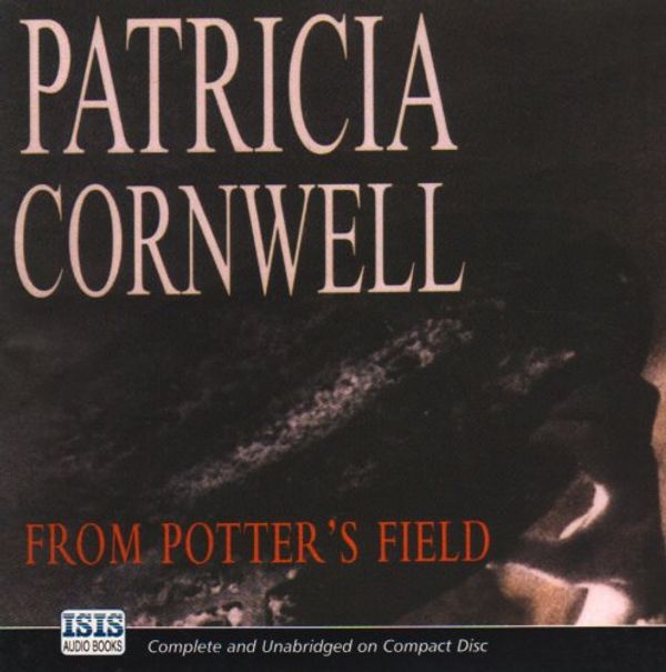 Cover Art for 9780753111093, From Potter's Field by Patricia Cornwell