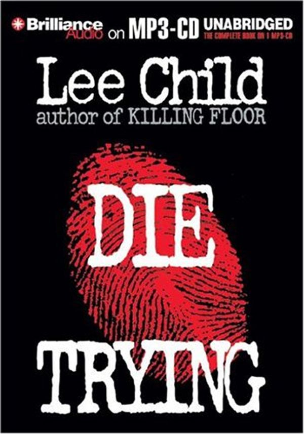 Cover Art for 9781593357375, Die Trying by Lee Child