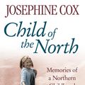 Cover Art for 9780007202782, Child of the North by Piers Dudgeon