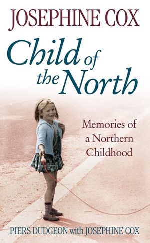 Cover Art for 9780007202782, Child of the North by Piers Dudgeon
