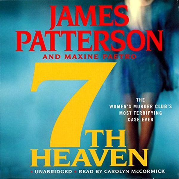 Cover Art for B001AYHPIA, 7th Heaven by James Patterson, Maxine Paetro