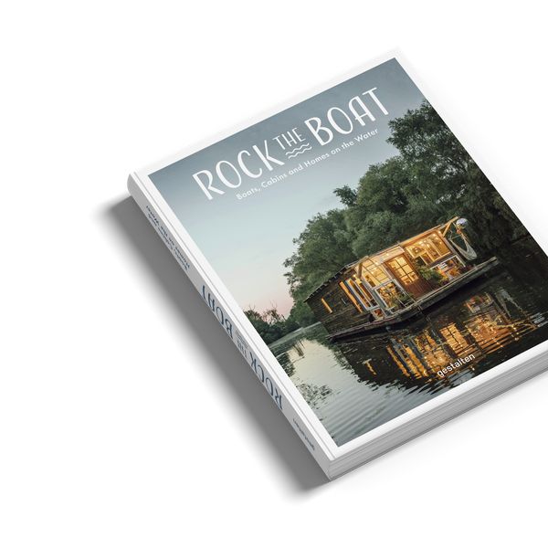 Cover Art for 9783899559163, Rock the BoatBoats, Cabins and Homes on the Water by Gestalten