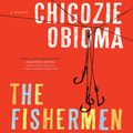 Cover Art for 9781478964735, The Fishermen by Obioma Chigozie