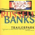 Cover Art for 9780062123268, Trailerpark by Russell Banks