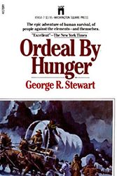 Cover Art for 9780671494148, Ordeal by Hunger by George R. Stewart