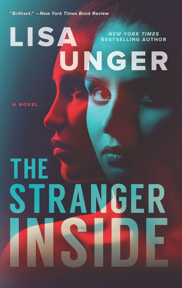 Cover Art for 9781488050985, The Stranger Inside by Lisa Unger