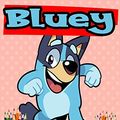 Cover Art for 9798664129229, Bluey Coloring Book: Great Coloring Book for Kids - 30 High Quality Illustrations by Bluey