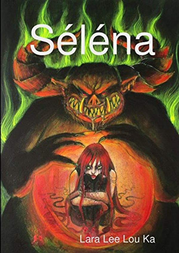 Cover Art for 9781326772628, Selena by Ka, Lara Lee Lou