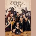 Cover Art for B084CWYCCS, The World of Critical Role by Liz Marsham, Cast of Critical Role