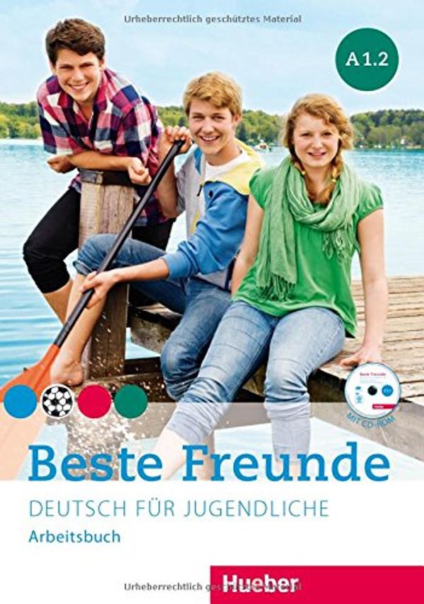 Cover Art for 9783195610513, Beste Freunde: Arbeitsbuch A1.2 MIT CD-ROM by Manuela Georgiakaki, Christiane Seuthe, Schümann, Anja