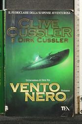 Cover Art for 9788850214563, Vento Nero (Italian Edition) by Clive Cussler